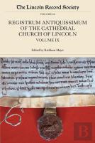 Registrum Antiquissimum Of The Cathedral Church Of Lincoln, Volume 9