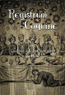 Bertrand.pt - Registrum Coquine : Cuisiner À La Cour Des Papes En 1430