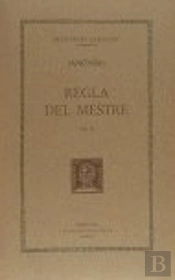 Regla Del Mestre, Vol. Ii I Últim