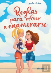 Reglas Para Volver A Enamorarse