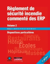 Règlement De Sécurité Incendie Commenté Des Erp T.2 ; Dispositions Particulières (2e Édition)