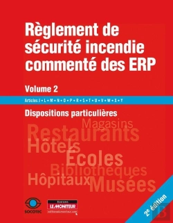Bertrand.pt - Règlement De Sécurité Incendie Commenté Des Erp T.2 ; Dispositions Particulières (2e Édition)