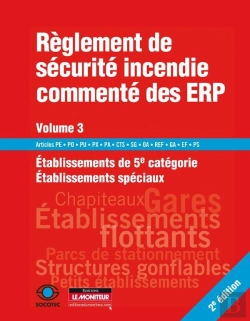 Bertrand.pt - Règlement De Sécurité Incendie Commenté Des Erp T.3 ; Établissements De 5e Catégorie Et Établissements Spéciaux (2e Édition)