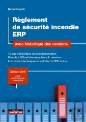 Règlement De Sécurité Incendie Erp Avec Historique Des Versions ; 40 Ans D'Historique De La Réglementation (Édition 2019)
