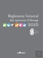 Règlement Général Des Épreuves D'Élevage 2010