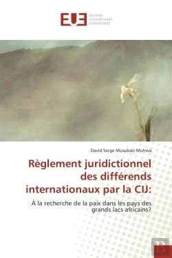Bertrand.pt - Reglement Juridictionnel Des Differends Internationaux Par La Cij: