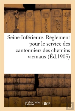 Bertrand.pt - Reglement Pour Le Service Des Cantonniers Des Chemins Vicinaux
