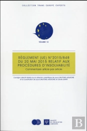 Règlement Ue N° 2015/848 Du 20 Mai 2015 Relatif Aux Procédures D'Insolvabilité ; Commentaire Article Par Article