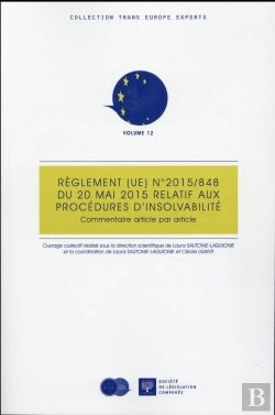 Bertrand.pt - Règlement Ue N° 2015/848 Du 20 Mai 2015 Relatif Aux Procédures D'Insolvabilité ; Commentaire Article Par Article