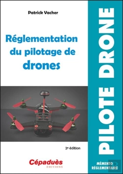 Bertrand.pt - Réglementation Du Pilotage De Drones (2e Édition)
