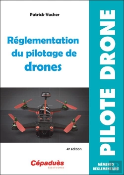 Bertrand.pt - Réglementation Du Pilotage De Drones (4e Édition)