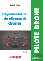 Réglementation Du Pilotage De Drones (5e Édition)