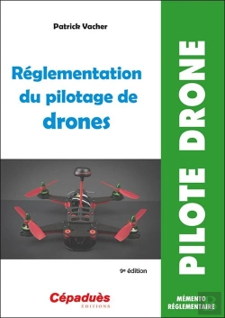 Bertrand.pt - Réglementation Du Pilotage De Drones (9e Édition)