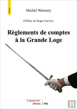 Bertrand.pt - Règlements De Comptes À La Grande Loge