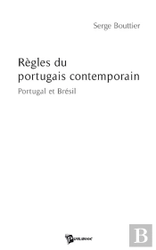 Règles Du Portugais Contemporain ; Portugal Et Brésil
