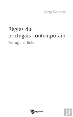 Bertrand.pt - Règles Du Portugais Contemporain ; Portugal Et Brésil