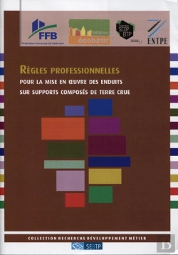 Bertrand.pt - Règles Professionnelles Pour La Mise En Oeuvre Des Enduits Sur Supports Composés De Terre Crue
