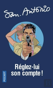 Réglez-Lui Son Compte !