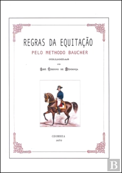 Bertrand.pt - Regras da Equitação pelo Methodo Baucher