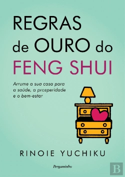 Bertrand.pt - Regras de Ouro do Feng Shui