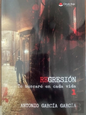 Regresión: Te Buscare En Cada Vida 1