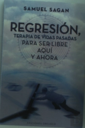 Regresión, Terapia De Vidas Pasadas