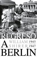 Regreso A Berlin. 1945-1947