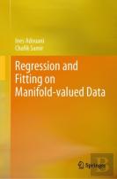 Regression And Fitting On Manifold-Valued Data