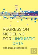 Regression Modeling For Linguistic Data
