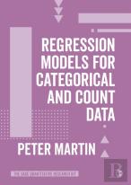 Regression Models For Categorical And Count Data