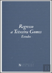 Regresso a Teixeira Gomes