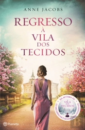 Regresso à Vila dos Tecidos