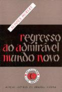 Regresso ao Admirável Mundo Novo