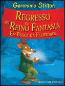 Regresso ao Reino da Fantasia em Busca da Felicidade