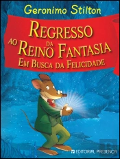 Regresso ao Reino da Fantasia em Busca da Felicidade