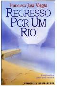 Regresso Por Um Rio