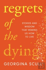 Regrets Of The Dying