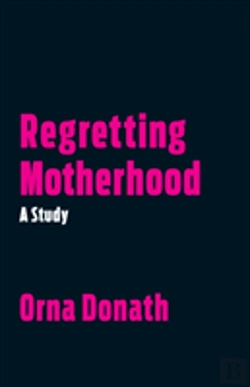 Bertrand.pt - Regretting Motherhood