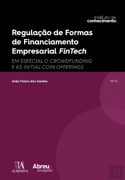 Bertrand.pt - Regulação de Formas de Financiamento Empresarial Fintech