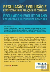 Regulação: Evolução E Perspectivas Nas Relações De Consumo