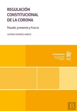 Bertrand.pt - Regulacion Constitucional De La Corona