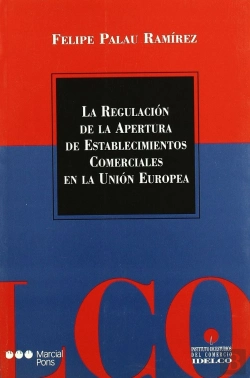 Bertrand.pt - Regulacion De La Apertura De La Establecimientos Comerciales En La Union Europea, La