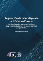 Regulacion De La Inteligencia Artificial En Europa. Incidenc
