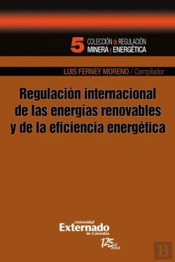 Bertrand.pt - Regulación Internacional De Las Energías Renovables Y De La Eficiencia Energética