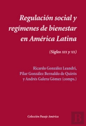 Regulación Social Y Regímenes De Bienestar En América Latina