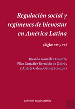 Bertrand.pt - Regulación Social Y Regímenes De Bienestar En América Latina