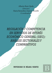 Regulación Y Competencia En Servicios De Interés Económico General (Sieg)