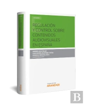 Regulación Y Control Sobre Contenidos Audiovisuales En España