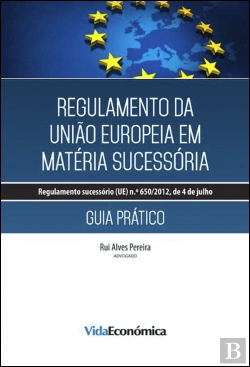 Bertrand.pt - Regulamento da União Europeia em Matéria Sucessória