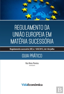 Bertrand.pt - Regulamento da União Europeia em Matéria Sucessória